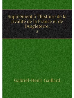 Supplément à l'histoire de la rivalit