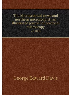 The Microscopical news and northern m