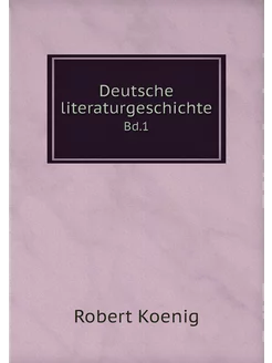 Deutsche literaturgeschichte. Bd.1