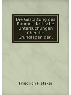 Die Gestaltung des Raumes Kritische