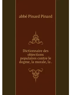 Dictionnaire des objections populaire