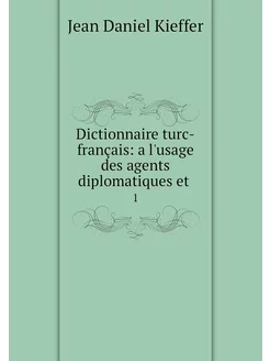 Dictionnaire turc-français a l'usage