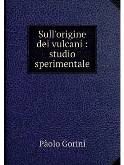 Sull'origine dei vulcani studio spe