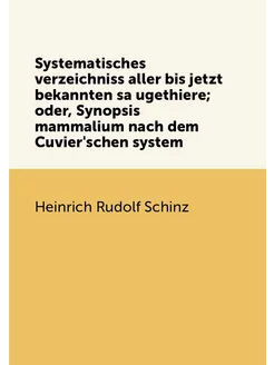 Systematisches verzeichniss aller bis