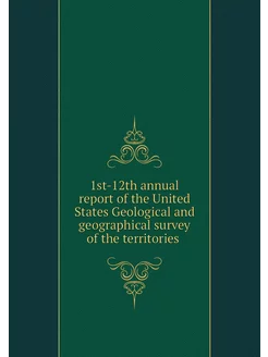 1st-12th annual report of the United