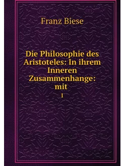 Die Philosophie des Aristoteles In i