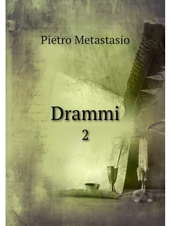 Drammi. 2