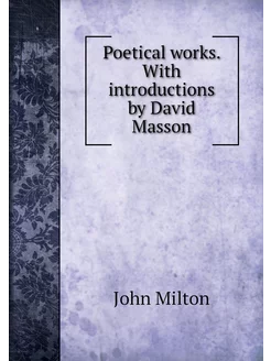 Poetical works. With introductions by