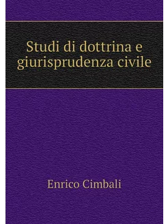 Studi di dottrina e giurisprudenza ci