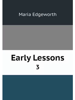 Early Lessons. 3