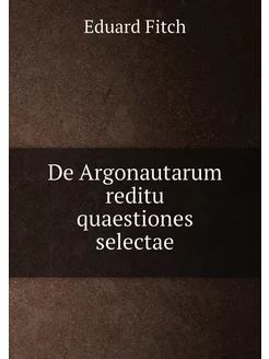 De Argonautarum reditu quaestiones selectae