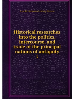 Historical researches into the politi