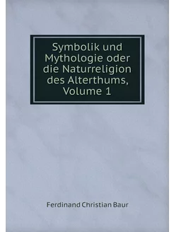 Symbolik und Mythologie oder die Natu