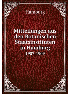 Mitteilungen aus den Botanischen Staa