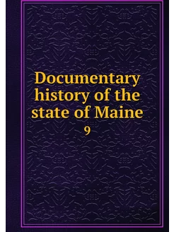 Documentary history of the state of M