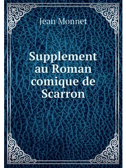 Supplement au Roman comique de Scarron