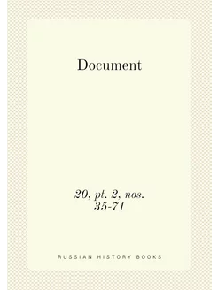 Document. 20, pt. 2, nos. 35-71