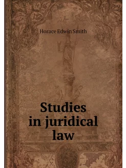 Studies in juridical law