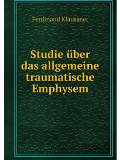 Studie über das allgemeine traumatisc