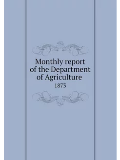 Monthly report of the Department of A