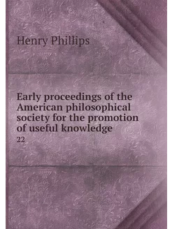 Early proceedings of the American phi