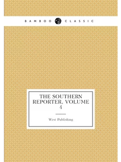 The southern reporter, Volume 4