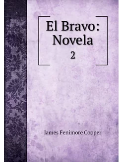 El Bravo Novela. 2