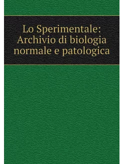 Lo Sperimentale Archivio di biologia