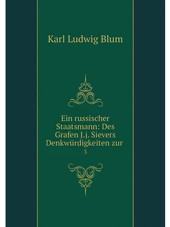 Ein russischer Staatsmann Des Grafen