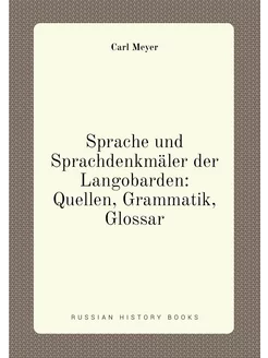 Sprache und Sprachdenkmäler der Langobarden Quellen