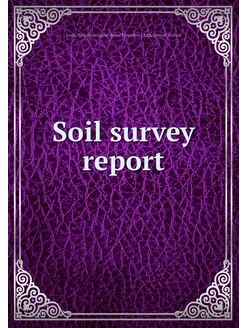 Soil survey report