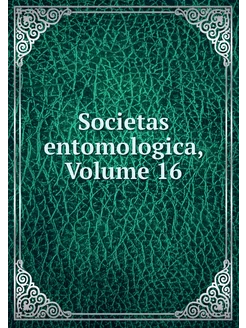 Societas entomologica, Volume 16