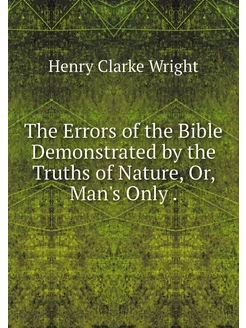 The Errors of the Bible Demonstrated