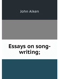 Essays on song-writing