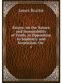 Essays on the Nature and Immutabilit