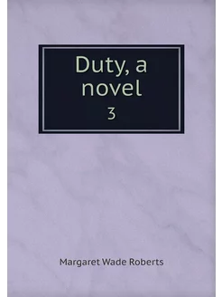 Duty, a novel. 3