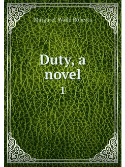 Duty, a novel. 1