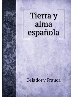 Tierra y alma española