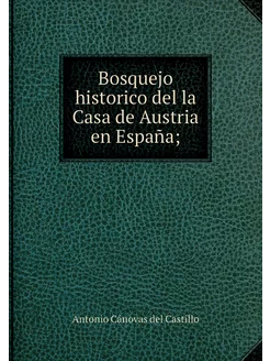 Bosquejo historico del la Casa de Aus