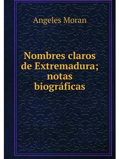 Nombres claros de Extremadura notas