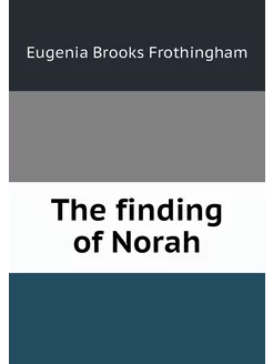 The finding of Norah