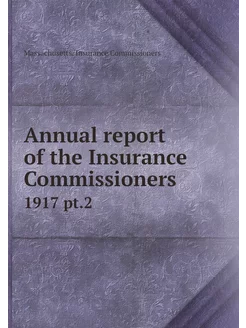 Annual report of the Insurance Commis