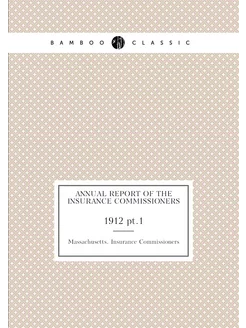 Annual report of the Insurance Commis