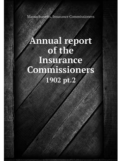 Annual report of the Insurance Commis