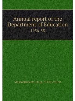 Annual report of the Department of Ed