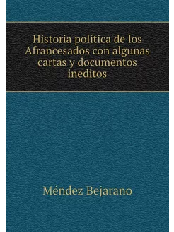 Historia política de los Afrancesados