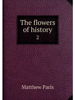 The flowers of history. 2