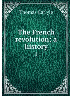 The French revolution a history. 1