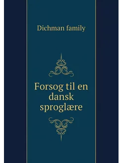 Forsog til en dansk sproglære