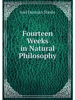 Fourteen Weeks in Natural Philosophy